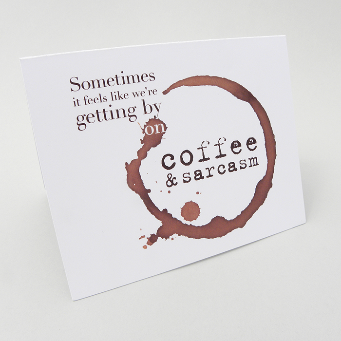 Coffee & Sarcasm card